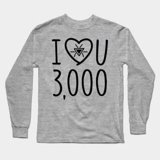 I Love You 3000 Long Sleeve T-Shirt